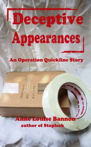 Deceptive Appearances de Anne Louise Bannon