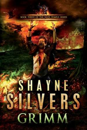 Grimm: A Nate Temple Supernatural Thriller de Shayne Silvers