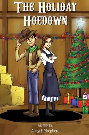 The Holiday Hoedown de Anita Shepherd