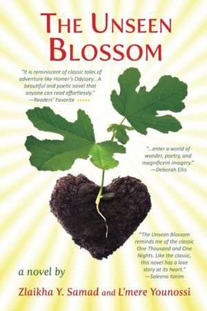 The Unseen Blossom de Zlaikha Y. Samad