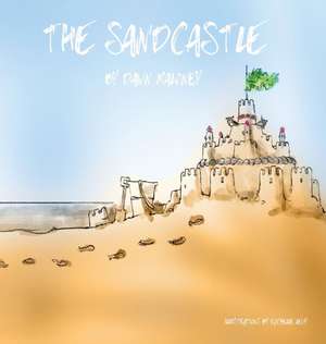 The Sandcastle de Dawn Maloney