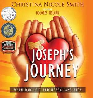 Joseph's Journey de Christina Nicole Smith