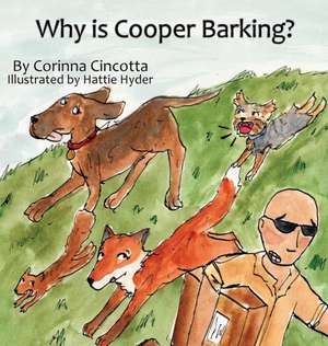 Why is Cooper Barking? de Corinna Cincotta
