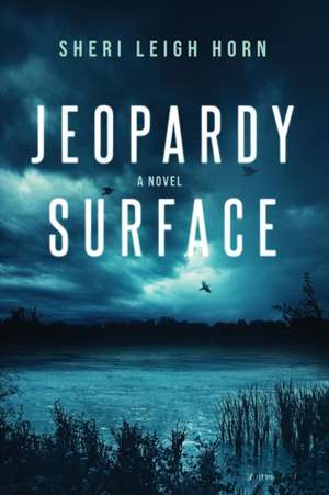 Jeopardy Surface de Sheri Leigh Horn