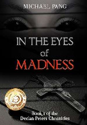 In the Eyes of Madness de Michael Pang