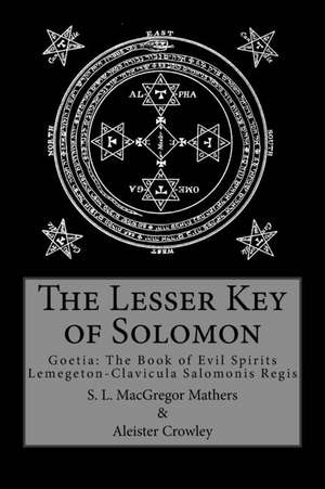 The Lesser Key of Solomon de S. L. Macgregor Mathers