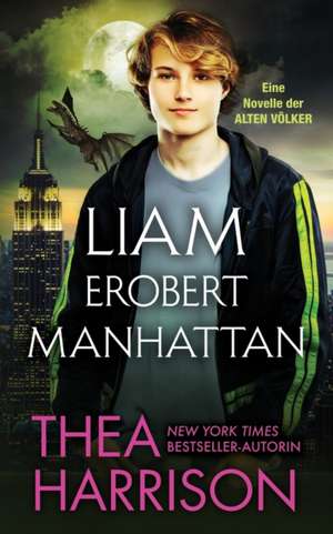 Liam erobert Manhattan de Thea Harrison