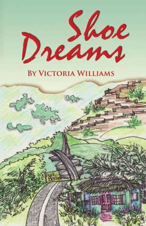 Shoe Dreams de Victoria Williams