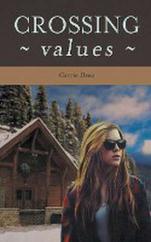 Crossing Values de Carrie Daws