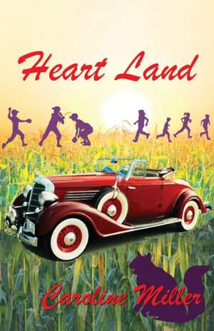 Heart Land de Caroline Miller