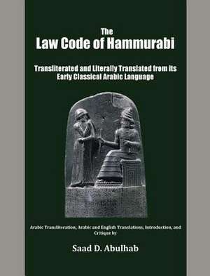 The Law Code of Hammurabi de Abulhab, Saad