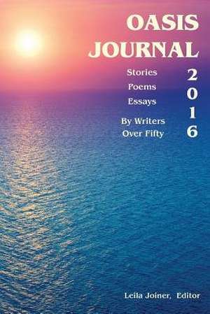 Oasis Journal 2016 de Leila Joiner