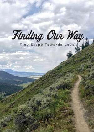 Finding Our Way de Jane E