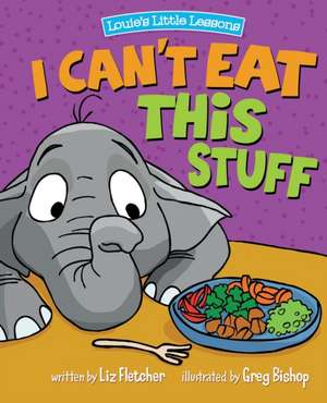 I Can't Eat This Stuff de Liz Fletcher