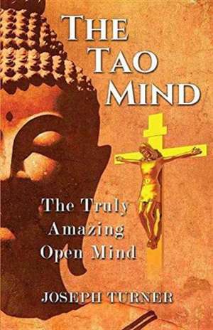 The Tao Mind de Joseph Turner