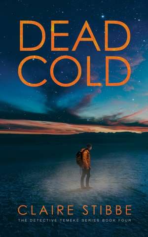 Dead Cold de Claire Stibbe