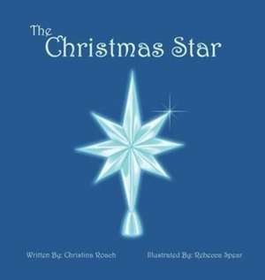 The Christmas Star de Christina Roach