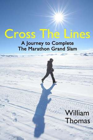 Cross the Lines de William Thomas