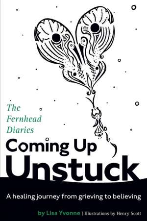 Coming Up Unstuck de Lisa Yvonne