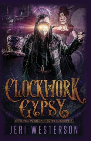 Clockwork Gypsy de Jeri Westerson