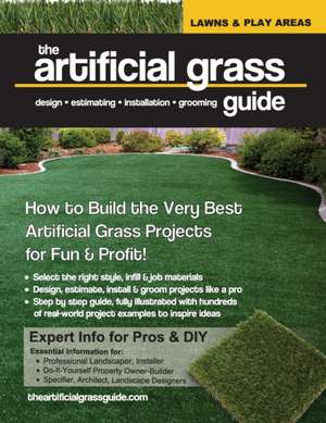 The artificial grass guide de Annie Belanger Costa