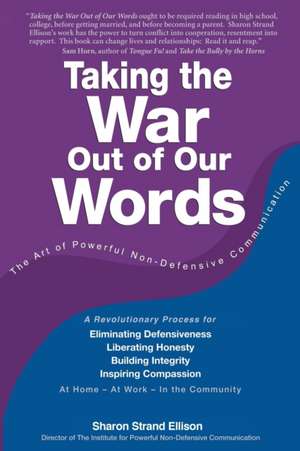 Taking the War Out of Our Words de Sharon Strand Ellison