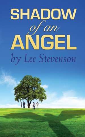 Shadow of an Angel de Lee Stevenson