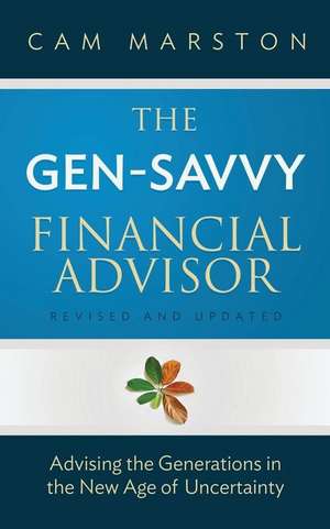 The Gen-Savvy Financial Advisor de Cam Marston