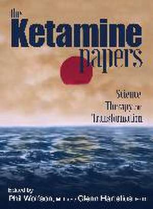 The Ketamine Papers de Phil Wolfson