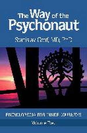 The Way of the Psychonaut Vol. 2 de Stanislav Grof