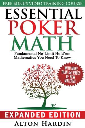 Hardin, A: Essential Poker Math, Expanded Edition de Alton Hardin