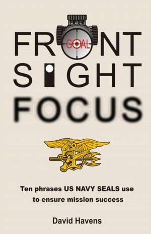 Front Sight Focus de David Havens