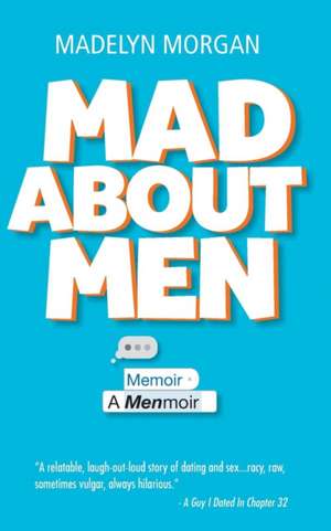 Mad About Men de Madelyn Morgan