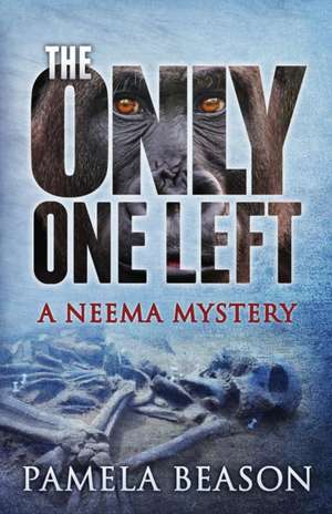 The Only One Left de Pamela Beason