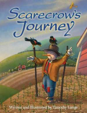 Scarecrow's Journey de Timothy Lange