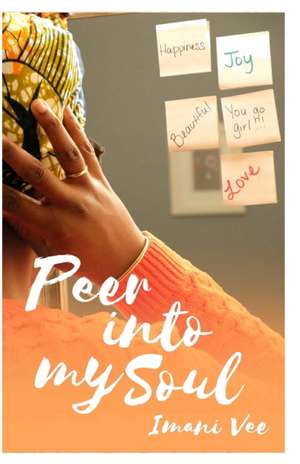 Peer Into My Soul de Imani Vee