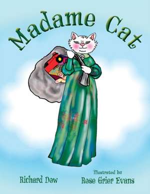 Madame Cat de Richard Dow