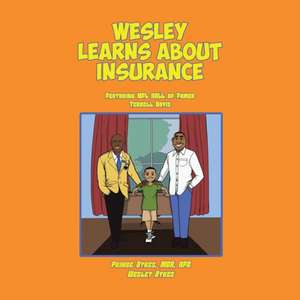 Wesley Learns about Insurance de Wesley Dykes