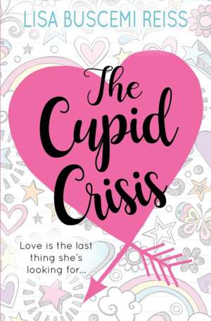 The Cupid Crisis de Lisa Buscemi Reiss