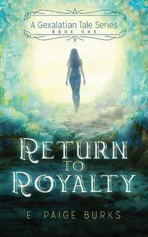 Return to Royalty de E. Paige Burks