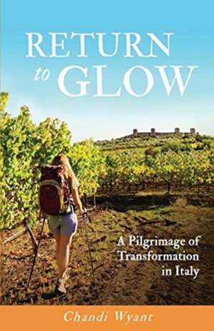 Return to Glow de Chandi Wyant