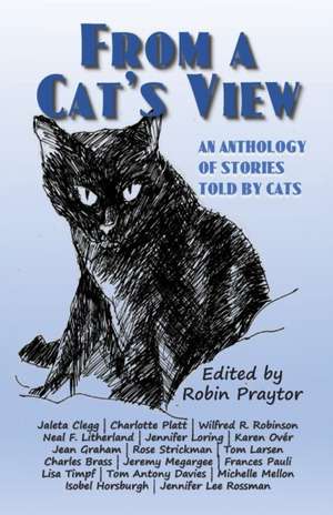 From a Cat's View de Wilfred R. Robinson