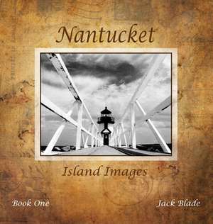 Nantucket Island Images de Jack Blade