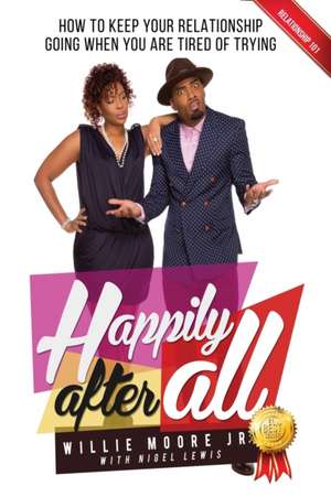 Happily After All de Willie Moore Jr.