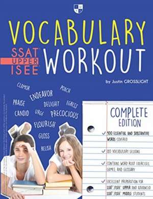 Vocabulary Workout for the SSAT/ISEE de Justin Grosslight