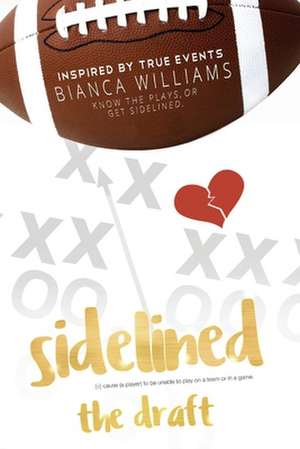 Sidelined de Williams, Bianca