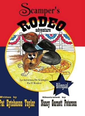 Scamper's Rodeo Adventure de Pat Eytcheson Taylor