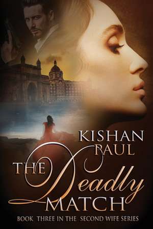 The Deadly Match de Kishan Paul