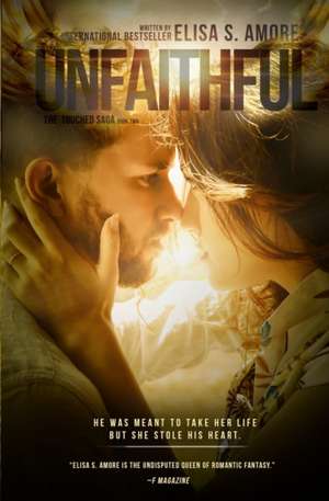 Unfaithful - The Deception of Night de Elisa S. Amore