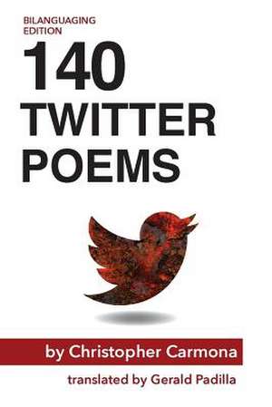 140 Twitter Poems de Christopher Carmona